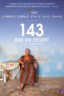 AVT 1ÈRE : 143 rue du désert L'affiche du film AVT 1ÈRE : 143 rue du désert