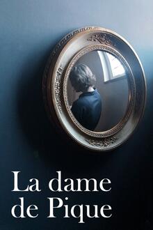 Saison Opéra-Ballet 20/21 : La Dame de Pique L'affiche du film Saison Opéra-Ballet 20/21 : La Dame de Pique