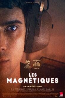 Les magnétiques L'affiche du film Les magnétiques