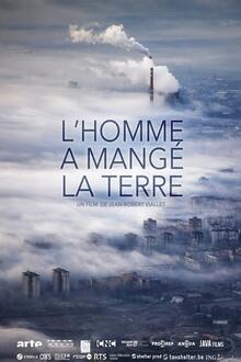 Soirée débat : L'homme a mangé la terre L'affiche du film Soirée débat : L'homme a mangé la terre