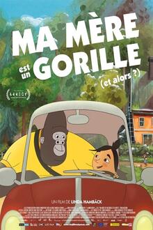 Ma mère est un gorille (et alors?) L'affiche du film Ma mère est un gorille (et alors?)