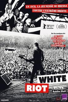 White Riot L'affiche du film White Riot